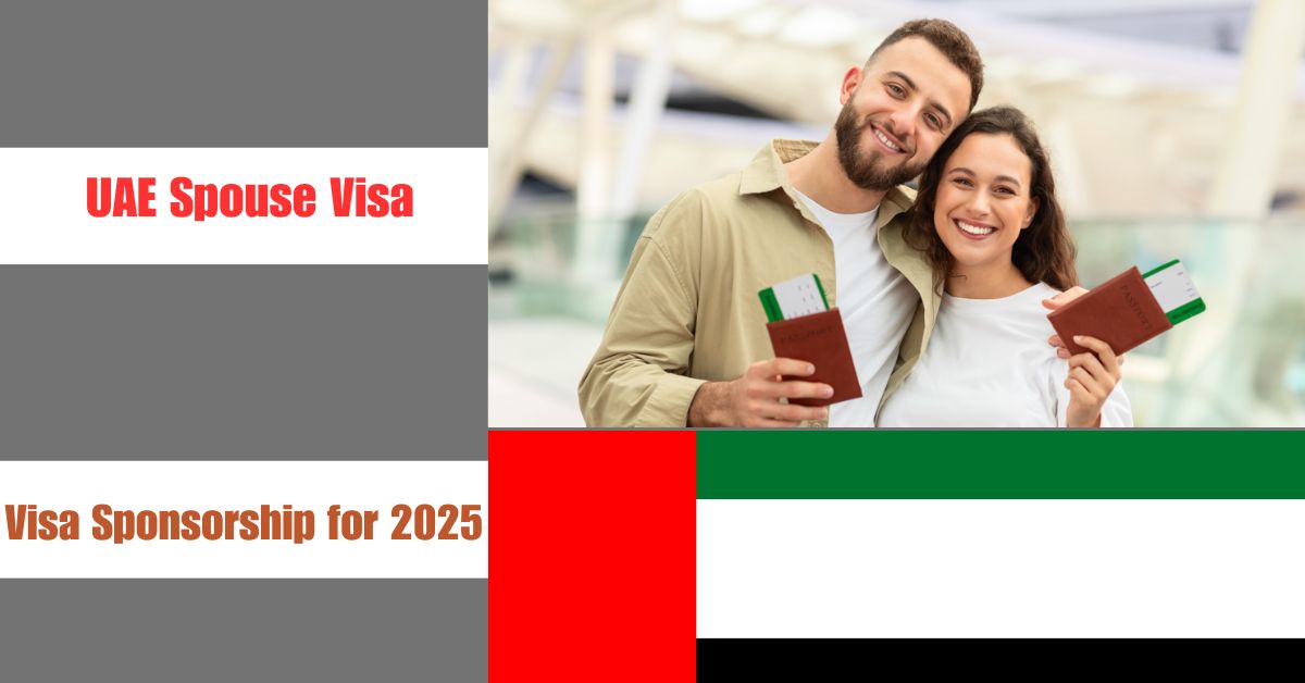 The Complete Manual for Getting a UAE Spouse Visa in 2025